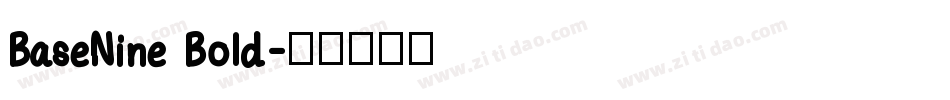 BaseNine Bold字体转换